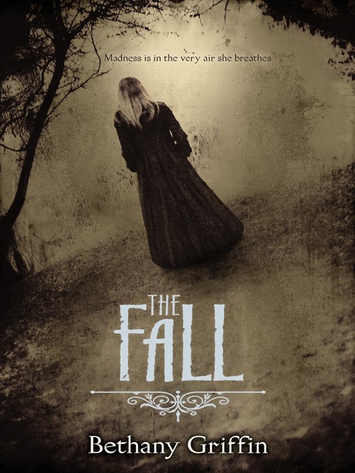Title details for The Fall by Bethany Griffin - Wait list